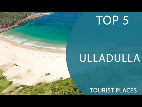 Top 5 Best Tourist Places to Visit in Ulladulla, New South Wales | Australia - English