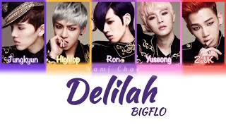 BIGFLO (빅플로) - Delilah (Color Coded Han|Rom|Eng Lyrics)