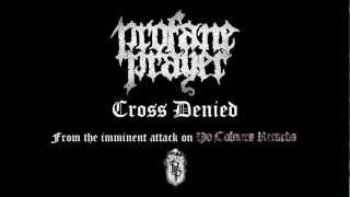 Profane Prayer - Cross Denied