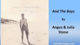 Angus &amp; Julia Stone - And The Boys (Lyrics)