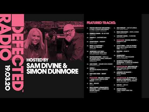 Defected Radio Show presented by Sam Divine & Simon Dunmore - 19.03.20