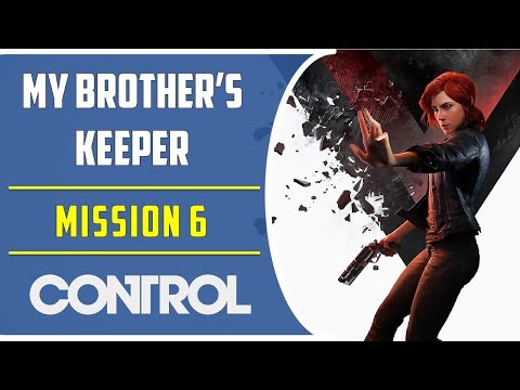 Control Walkthrough Gameplay Part 6 Finding Dylan [MY BROTHERS KEEPER]