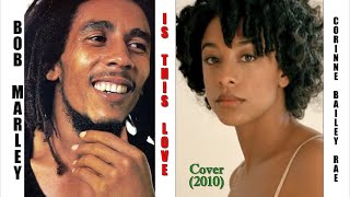 Corinne Bailey Rae &quot;Is This Love&quot; (Cover) 2010 w-Lyrics