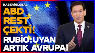 "UYAN ARTIK AVRUPA!" ABD Dışişleri Bakanı Rubio AB'nin Kulağını Çekti!