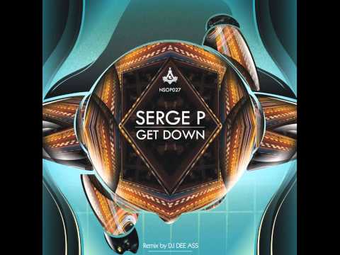 Get Down - DJ Dee Ass Remix - Serge P - No Sense of Place Records