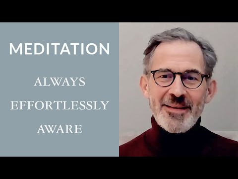 Guided Meditation: Always Effortlessly Aware