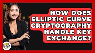 Download the video "How Does Elliptic Curve Cryptography Handle Key Exchange? - CryptoBasics360.com"
