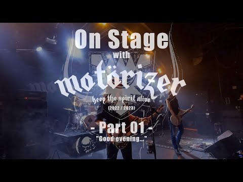 Motörizer - On Stage with Motörizer - Part 01 - "Good evening..."