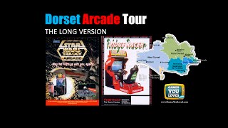 Dorset Arcade Tour - THE LONG VERSION