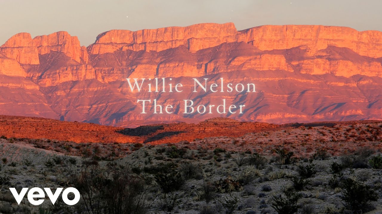 Willie Nelson - The Border 