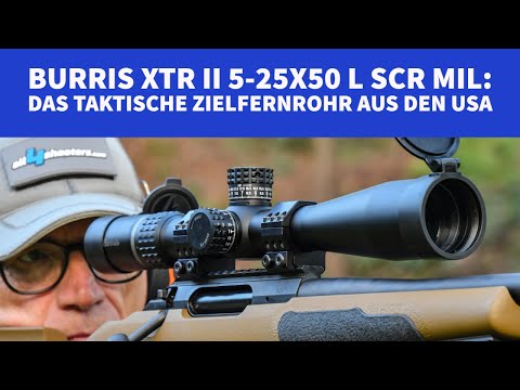 Burris XTR II 5-25x50: What can this affordable long-range riflescope do?
