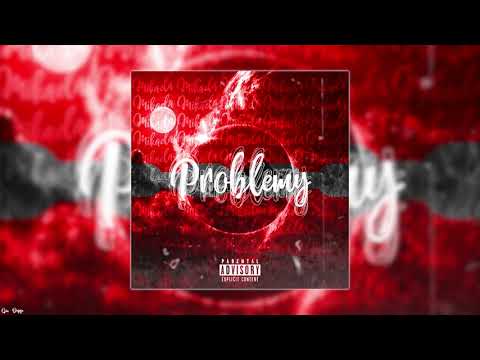 MIKAELA - "PROBLEMY"