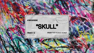 Atmosphere - Skull (Official Audio)