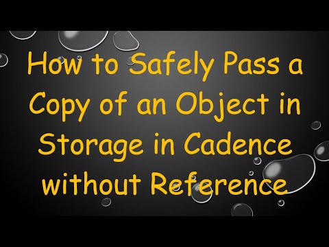 How to Safely Pass a Copy of an Object in Storage in Cadence without Reference