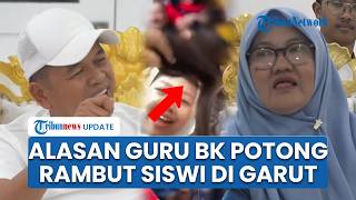 Dicecar KDM! Guru BK yang Potong Rambut Siswi di Garut Gelagapan Ungkap Motifnya, Kini Dilaporkan