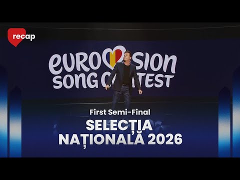 Selecția Națională 2026 (Romania) | First Semi-Final | RECAP