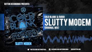 Cold Blank & Fargo - "Slutty Modem" [Rottun Official Full Stream]