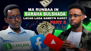 Ma Runbaa In Baraha Bulshada Lacag Kugu Filan Laga Sameyn Karo? 2-aad