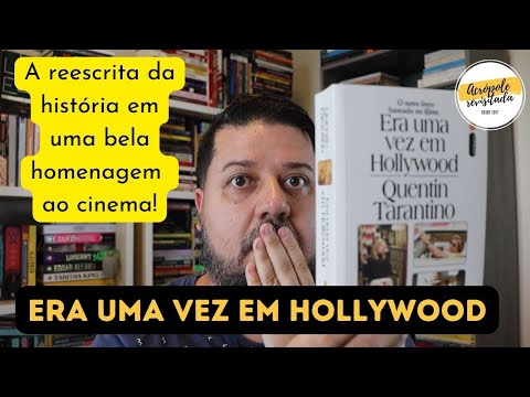 ERA UMA VEZ EM HOLLYWOOD - Quentin Tarantino