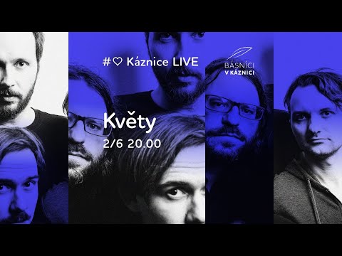 Káznice LIVE - Květy