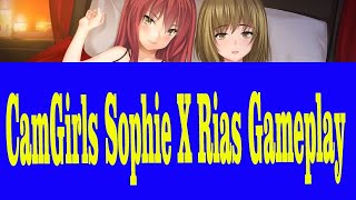CamGirls Sophie X Rias Gameplay