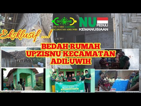 BEDAH RUMAH UPZISNU KECAMATAN ADILUWIH PRINGSEWU