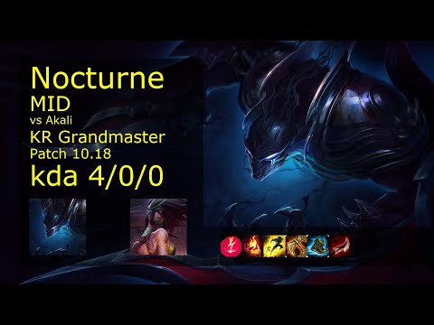 Nocturne Mid vs Akali - KR Grandmaster 4/0/0 Patch 10.18 Gameplay // [롤] 녹턴 vs 아칼리 미드