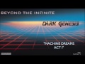 Machine Dreams Act I