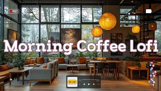 Calm Morning Lofi🎧 Aesthetic Chill Music for Study, Deep Focus, Work & Cozy Ambience