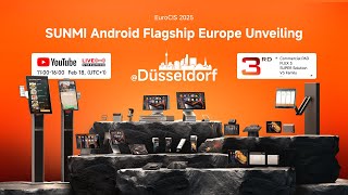 🔥SUNMI Android Flagship Europe Unveiling （Day1）