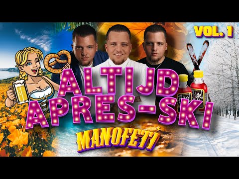 Altijd Apres-Ski - Nederlandse Apres-Ski Mix by Manofeti VOL. 1