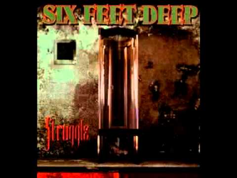 Six Feet Deep "Regret" (04)