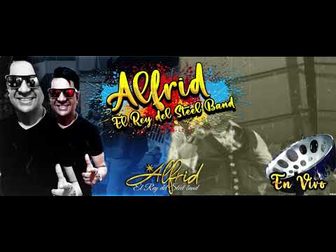 ALFRID EL REY DEL STEEL BAND  EN VIVO 01