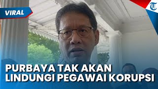 Menkeu Purbaya soal Korupsi: Pegawai Jujur akan Saya Lindungi, yang Miring-miring Jangan Harap