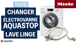 Comment remplacer l’électrovanne Aquastop d’un lave-linge MIELE (Tuto complet)