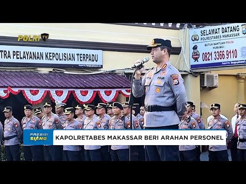 KAPOLRETABES MAKASSAR BERI ARAHAN KE PERSONEL TERKAIT TAGLINE POLRI UNTUK MASYARAKAT