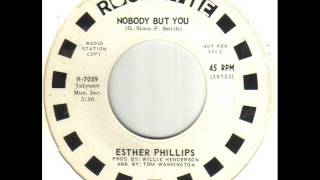 Esther Phillips - Nobody But You