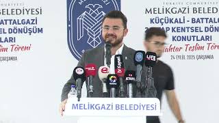 BATTALGAZİ KÜÇÜKALİ KENTSEL DÖNÜŞÜM 2 ETAP 300 DAİRE ANAHTAR TESLİM TÖRENİ