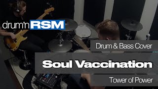Tower of Power 'Soul Vaccination' Drum & Bass Cover!
