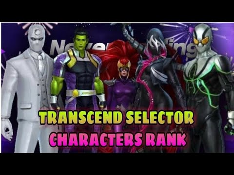 Transcend Selector Characters Rank - Marvel Future Fight