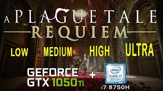 GTX 1050 Ti in A Plague Tale Requiem _ Benchmark All Graphics Setting