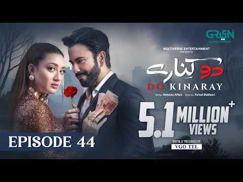 Do Kinaray Episode 44