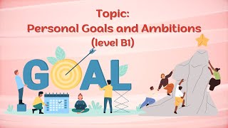 English shadowing | Personal Goals and Ambitions | Level B1 | How to improve English