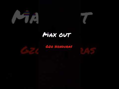 GZO HONDURAS × MAX OUT