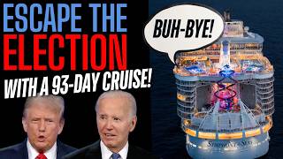 DIRT CHEAP! Escape the Election on a 93-day CRUISE on ROYAL CARIBBEAN!