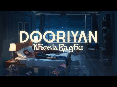 Dooriyan | KhoslaRaghu | Official Lyric Video