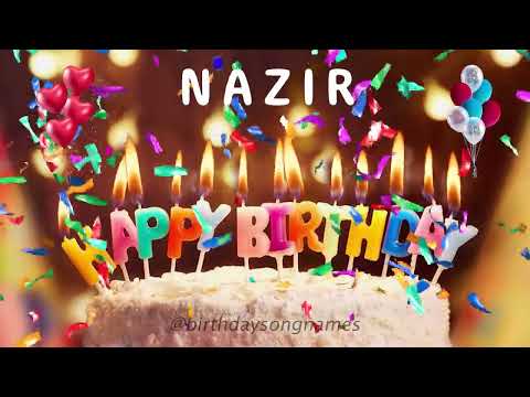 Happy Birthday Nazir - Happy Birthday To You Song