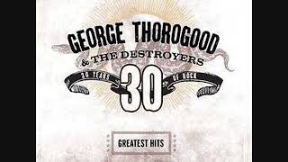 George Thorogood Who do You Love