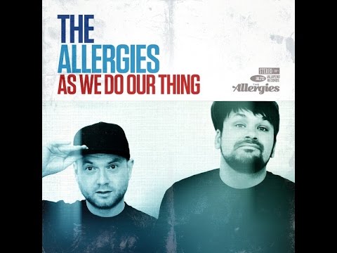 The Allergies — As We Do Our Thing