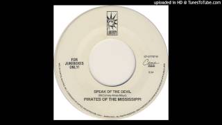 Pirates Of The Mississippi - Speak Of The Devil